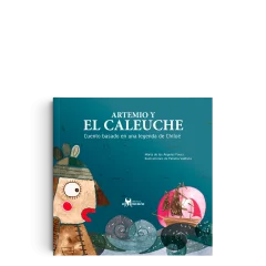 ARTEMIO Y EL CALEUCHE PRIMERA EDICIÓN