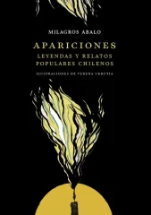 APARICIONES : LEYENDAS Y RELATOS POPULARES CHILENOS