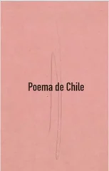 POEMA DE CHILE - 1A EDICION