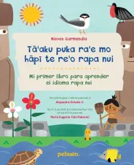 TAAKU PUKA RAE MO HAPI TE REO RAPA NUI - MI PRIMER LIBRO PARA APRENDER EL IDIOMA RAPA NUI