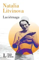 LUCIERNAGA - PREMIO LUMEN DE NOVELA 2024