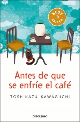 ANTES DE QUE SE ENFRIE EL CAFE - EDICIÓN BOLSILLO