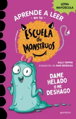 APRENDER A LEER EN LA ESCUELA DE MONSTRUOS 10 - DAME HELADO O ME DESHAGO