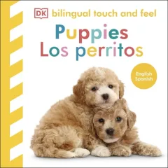 BILINGUAL TOUCH AND FEEL - PUPPIES / LOS PERRITOS