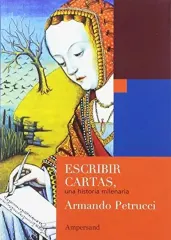 ESCRIBIR CARTAS - UNA HISTORIA MILENARIA