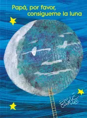 PAPA POR FAVOR CONSIGUEME LA LUNA - BLUEY