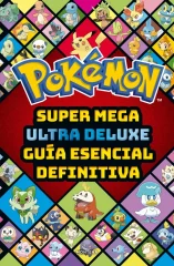 POKEMON - SUPER MEGA ULTRA DELUXE GUIA ES