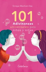 101 ADIVINANZAS UNIVERSALES PARA NIÑOS Y NIÑAS