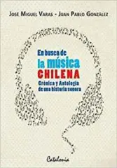 EN BUSCA DE LA MUSICA CHILENA