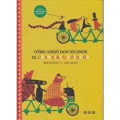 COMO ABRIO DON NICANOR EL GRAN CIRCO VOLADOR
