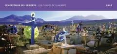 CEMENTERIOS DEL DESIERTO: LOS COLORES DE LA MUERTE