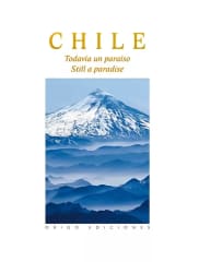 CHILE TODAVIA UN PARAISO CON ESTUCHE