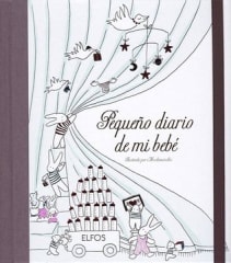 PEQUEÑO DIARIO DE MI BEBE - NUEVA EDICIÓN