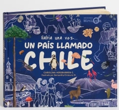 HABIA UNA VEZ UN PAIS LLAMADO CHILE