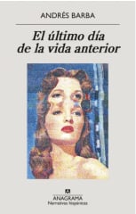 EL ULTIMO DIA DE LA VIDA ANTERIOR