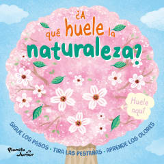 A QUE HUELE LA NATURALEZA