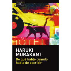DE QUÉ HABLO CUANDO HABLO DE ESCRIBIR - MAXI TUSQUETS