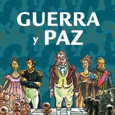GUERRA Y PAZ - LA NOVELA GRAFICA