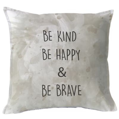 Funda Cojín Kind, Happy and Brave