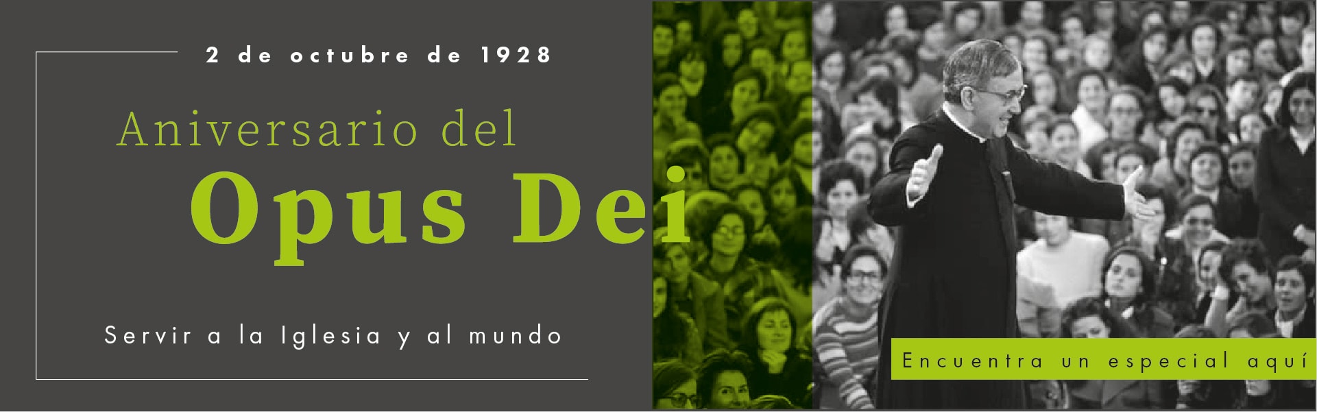 San Josemaría y Opus Dei