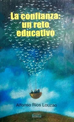 CONFIANZA: UN RETO EDUCATIVO