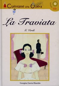 LA TRAVIATA LIBRO + CD - CUENTAME UNA OPERA