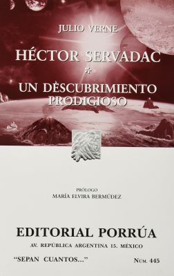 HECTOR SERVADAC - UN DESCUBRIMIENTO PELIGROSO              (SC445)