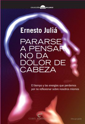 PARARSE A PENSAR NO DA DOLOR DE CABEZA