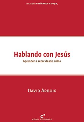 HABLANDO CON JESUS