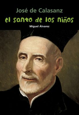 EL SANTO DE LOS NIÑOS - SAN JOSE DE CALAZANS