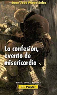 LA CONFESION, EVENTO DE MISERICORDIA