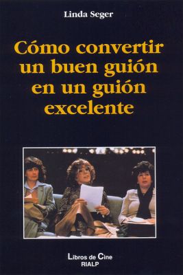 COMO CONVERTIR UN BUEN GUION EN UN GUION EXCELENTE