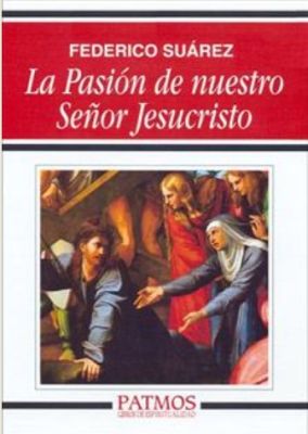 LA PASION DE NUESTRO SEÑOR JESUCRISTO (209)