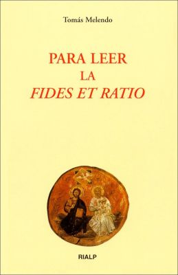 PARA LEER LA ¿FIDES ET RATIO?