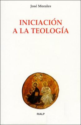 INICIACION A LA TEOLOGIA