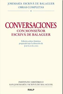 CONVERSACIONES CON MONS. ESCRIVA ED. CRITICO-HISTORICA