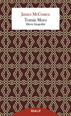 TOMAS MORO. BREVE BIOGRAFIA