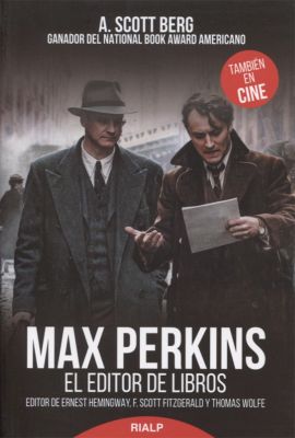 MAX PERKINS. EL EDITOR DE LIBROS
