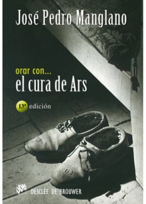ORAR CON EL CURA DE ARS