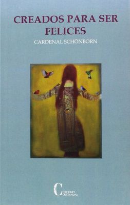 CREADOS PARA SER FELICES