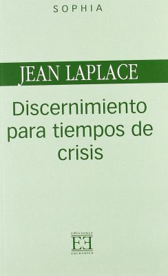 DISCERNIMIENTO PARA TIEMPOS DE CRISIS