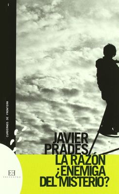 LA RAZON, ¿ENEMIGA DEL MISTERIO? 