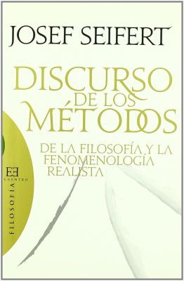 DISCURSO DE LOS METODOS DE LA FILOSOFIA Y LA FENOMENOLOGIA