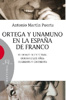 ORTEGA Y UNAMUNO EN LA ESPAÑA  DE FRANCO 