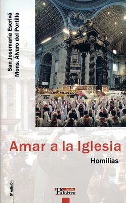 AMAR A LA IGLESIA. HOMILIAS