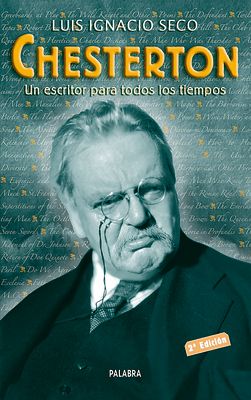 CHESTERTON. UN ESCRITOR PARA TODOS LOS TIEMPOS