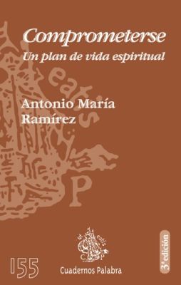COMPROMETERSE. UN PLAN DE VIDA ESPIRITUAL - 3 ED.
