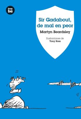 SIR GADABOUT, DE MAL EN PEOR