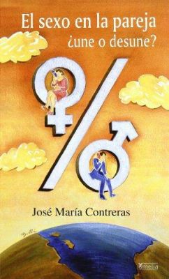 EL SEXO EN LA PAREJA ¿UNE O DESUNE?