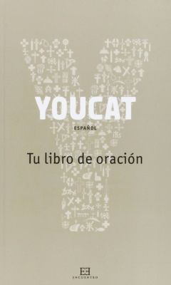 YOUCAT TU LIBRO DE ORACION